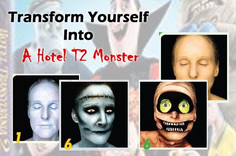Transform Yourself Into A Hotel T2 Monster | Motherpedia
