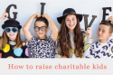 Raise charitable children - motherpedia
